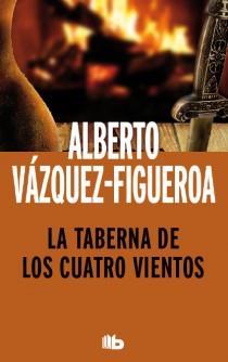 LA TABERNA DE LOS CUATRO VIENTOS | 9788498729030 | VAZQUEZ FIGUEROA, ALBERTO