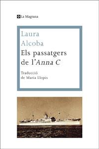 PASSATGERS DE L'ANNA C., ELS | 9788482645742 | ALCOBA, LAURA