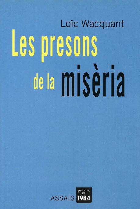 PRESONS DE LA MISERIA, LES | 9788496061132 | WACQUANT, LOIC