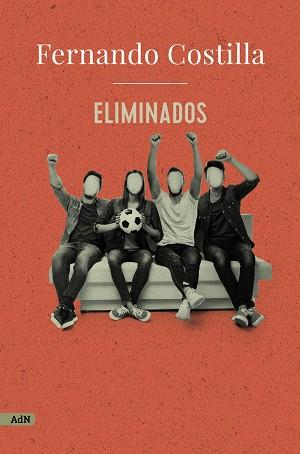 ELIMINADOS (ADN) | 9788413622316 | COSTILLA, FERNANDO