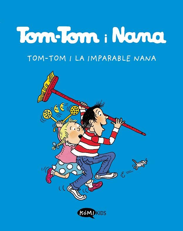 TOM-TOM I LA IMPARABLE NANA | 9788412399776 | AA.VV.