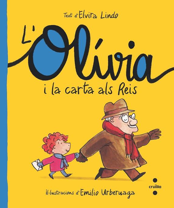 L'OLÍVIA I LA CARTA ALS REIS | 9788466150200 | LINDO, ELVIRA