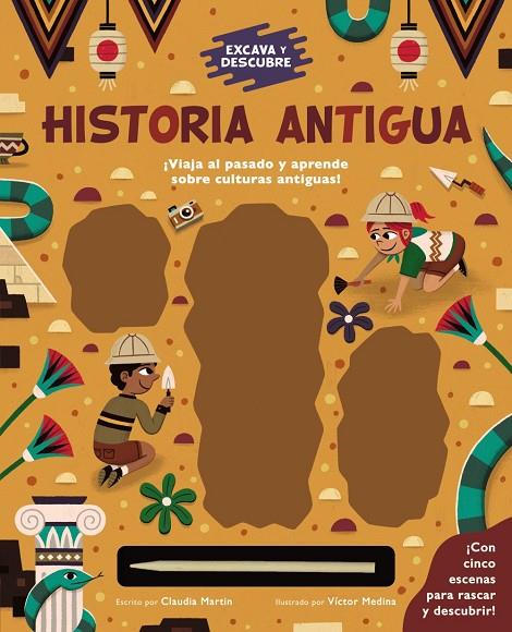 EXCAVA Y DESCUBRE: HISTORIA ANTIGUA | 9788469665466 | MARTIN, CLAUDIA