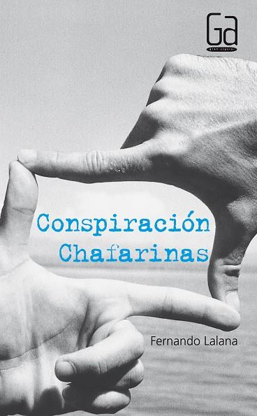 CONSPIRACION CHAFARINAS | 9788434867178 | LALANA, FERNANDO