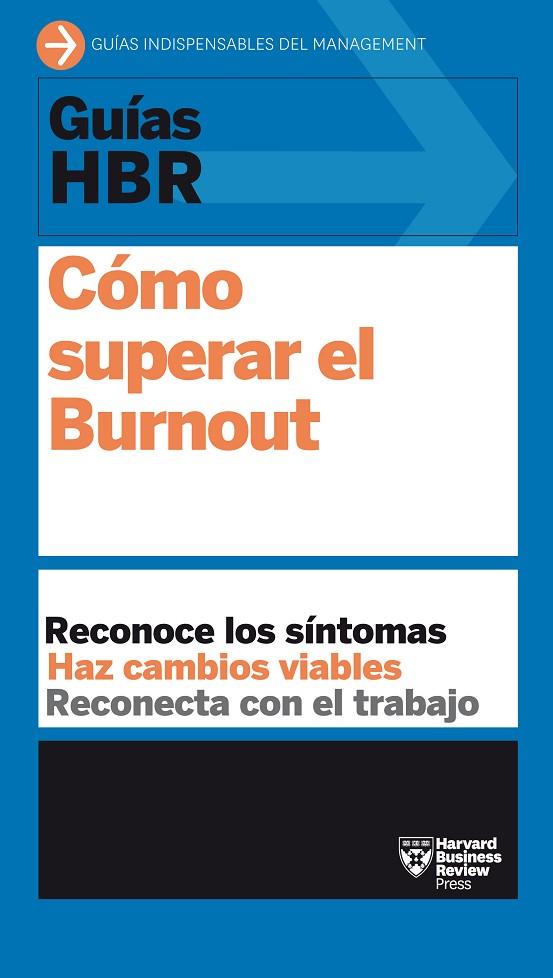 GUÍAS HBR: CÓMO SUPERAR EL BURNOUT | 9788417963286 | HARVARD BUSINESS REVIEW