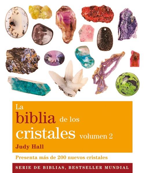 BIBLIA DE LOS CRISTALES, LA. VOLUMEN 2 (NUEVA EDICIÓN) | 9788484453666 | HALL, JUDY