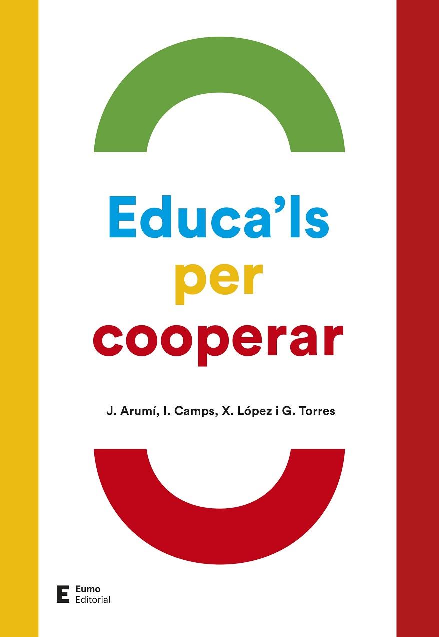 EDUCA'LS PER COOPERAR | 9788497666695 | ARUMÍ PRAT, JOAN / TORRES CLADERA, GEMMA