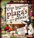 VIRUS BACTERIAS PLAGAS Y OTRAS PESTES | 9788498015614 | PLATT, RICHARD/KELLY, JOHN