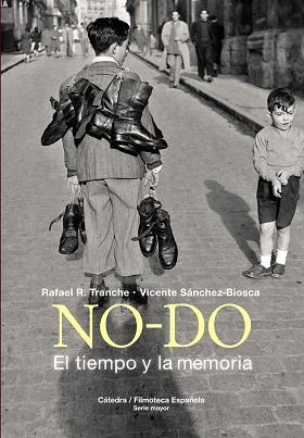 NO-DO. EL TIEMPO Y LA MEMORIA | 9788437639192 | SÁNCHEZ-BIOSCA, VICENTE / TRANCHE, RAFAEL R.