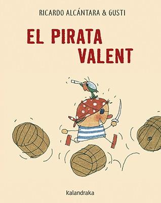 EL PIRATA VALENT | 9788416804658 | ALCANTARA, RICARDO & GUSTI