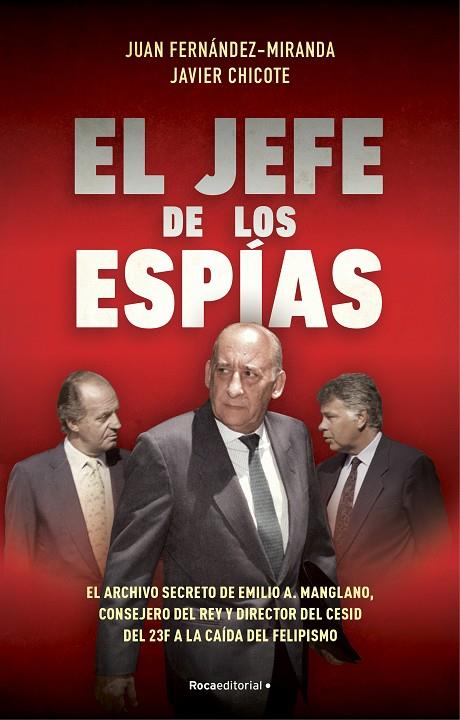 EL JEFE DE LOS ESPÍAS | 9788418870057 | FERNÁNDEZ-MIRANDA, JUAN / CHICOTE LERENA, JAVIER