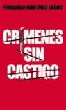 CRIMENES SIN CASTIGO | 9788484602156 | MARTINEZ LAINEZ, FERNANDO