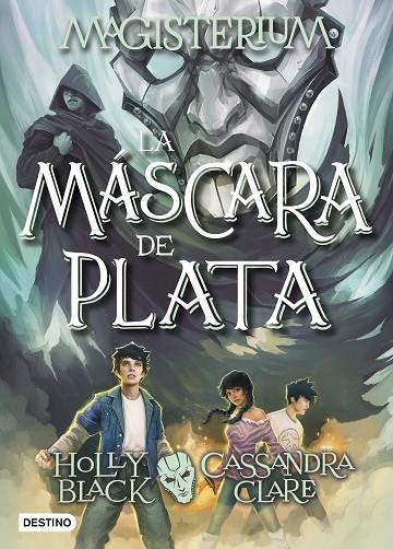 MAGISTERIUM. LA MÁSCARA DE PLATA | 9788408178712 | CLARE, CASSANDRA / BLACK, HOLLY