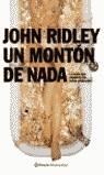 MONTON DE NADA, UN | 9788408042532 | RIDLEY, JOHN