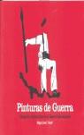 PINTURAS DE GUERRA : DIBUJANTES DE LA GUERRA CIVIL ESPAÑOLA | 9788496453067 | SARRO SANTOS, MIGUEL