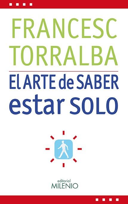 ARTE DE SABER ESTAR SOLO, EL | 9788497433952 | TORRALBA, FRANCESC