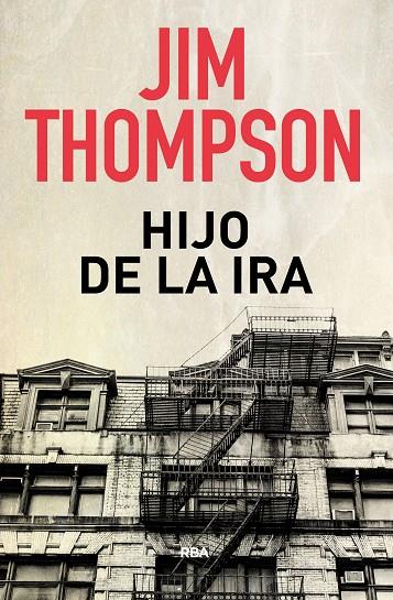 HIJO DE LA IRA | 9788490569740 | THOMPSON , JIM