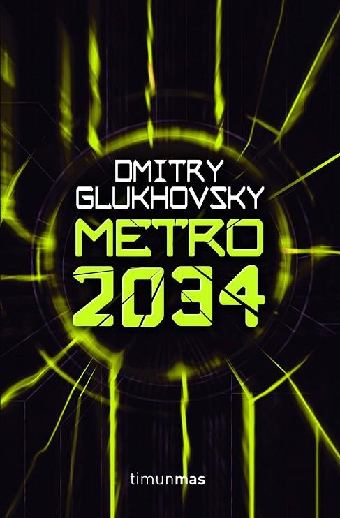 METRO 2034 | 9788448008413 | GLUKHOVSKY, DMITRY