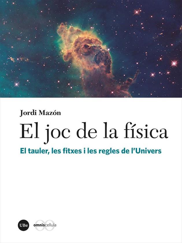 EL JOC DE LA FÍSICA | 9788491684176 | MAZÓN BUESO, JORDI