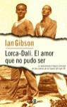 LORCA-DALI EL AMOPR QUE NO PUDO SER | 9788401541377 | GIBSON, IAN