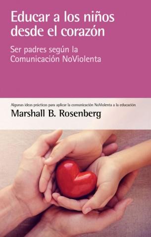 EDUCAR A LOS NIÑOS DESDE EL CORAZÓN | 9788415053873 | B. ROSENBERG, MARSHALL