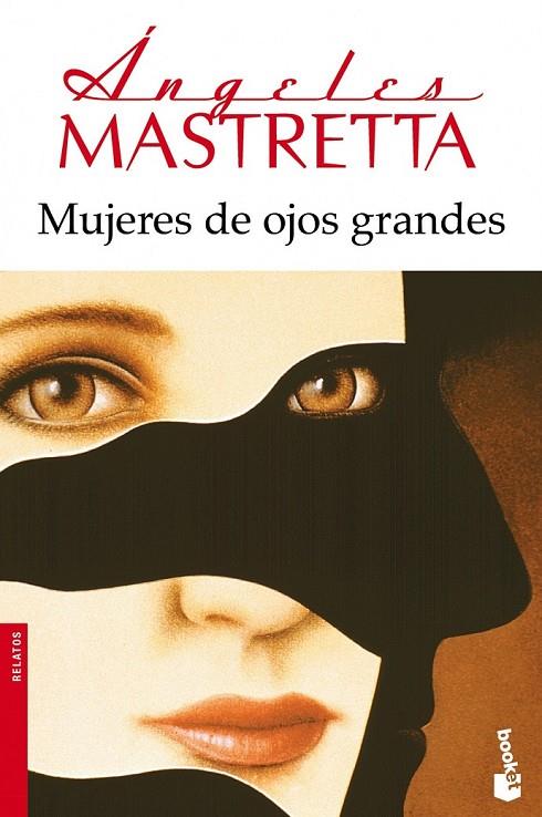 MUJERES DE OJOS GRANDES | 9788432222740 | MASTRETTA, ANGELES