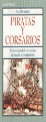 PIRATAS Y CORSARIOS | 9788478804863 | HERNANDEZ, JOSE