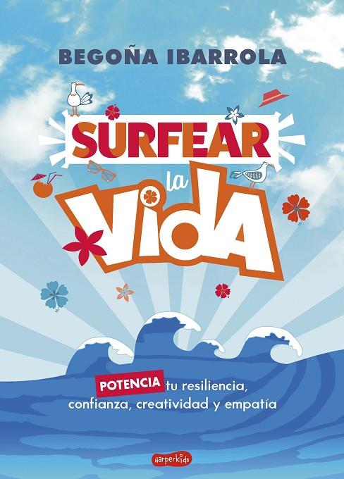 SURFEAR LA VIDA | 9788418774041 | IBARROLA, BEGOÑA