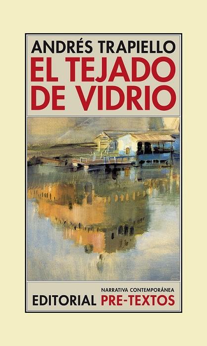 EL TEJADO DE VIDRIO | 9788416453955 | TRAPIELLO, ANDRÉS