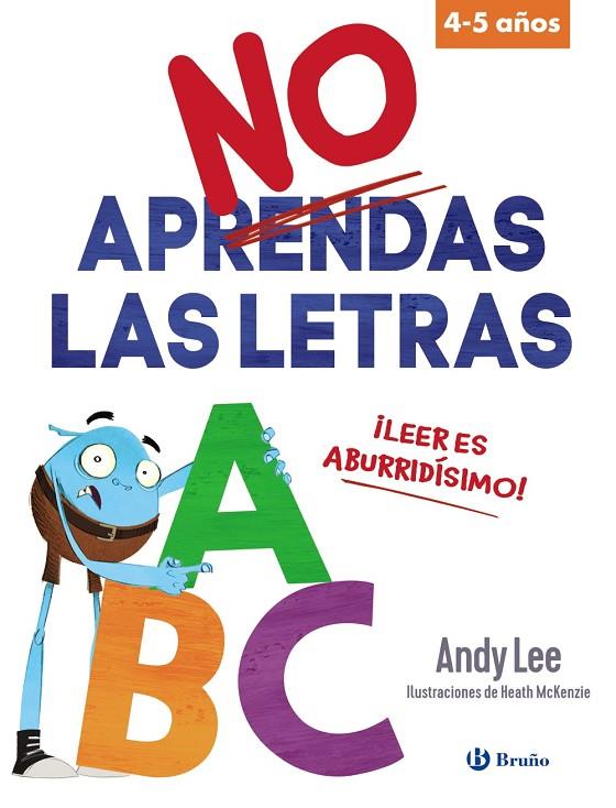 NO APRENDAS LAS LETRAS | 9788469669556 | LEE, ANDY