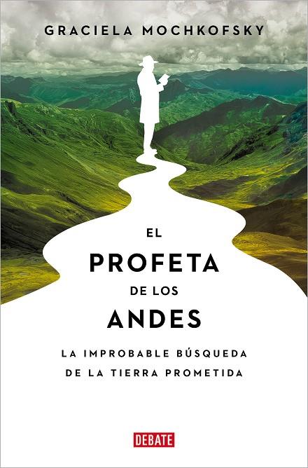 EL PROFETA DE LOS ANDES | 9788419951120 | MOCHKOFSKY, GRACIELA