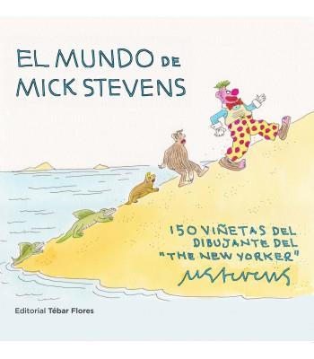 EL MUNDO DE MICK STEVENS | 9788473606851