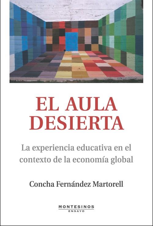 AULA DESIERTA, EL | 9788496831698 | FERNANDEZ MARTORELL,CONCHA