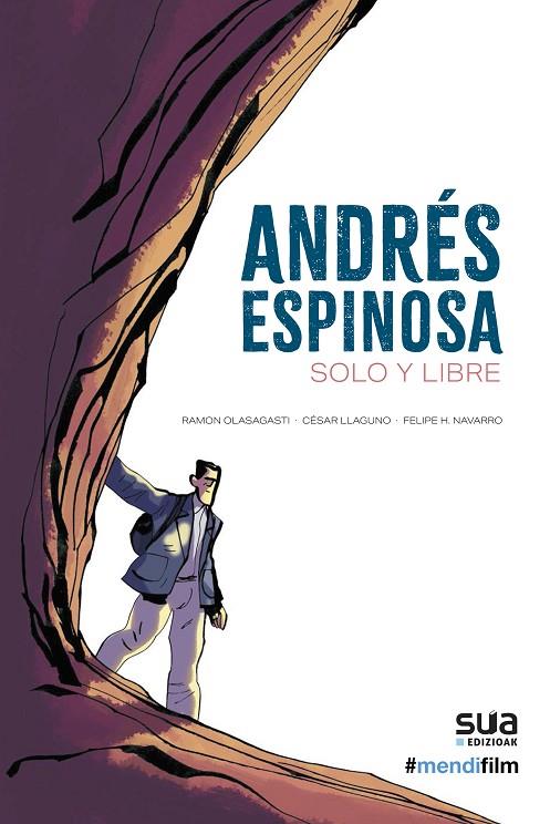 ANDRES ESPINOSA - SOLO Y LIBRE | 9788482168289 | OLASAGASTI AIESTARAN, RAMON