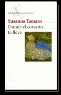 DONDE EL CORAZON TE LLEVE | 9788432219160 | TAMARO, SUSANNA