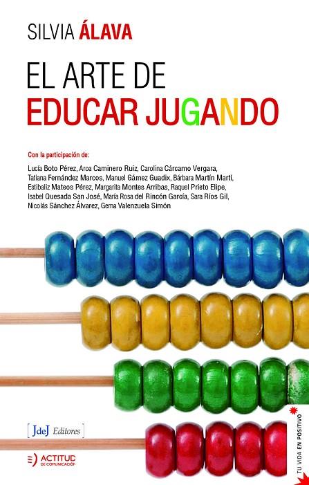 EL ARTE DE EDUCAR JUGANDO | 9788412334296 | SILVIA ÁLAVA