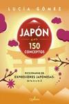 JAPON EN 150 CONCEPTOS | 9788412477689 | GÓMEZ, LUCÍA
