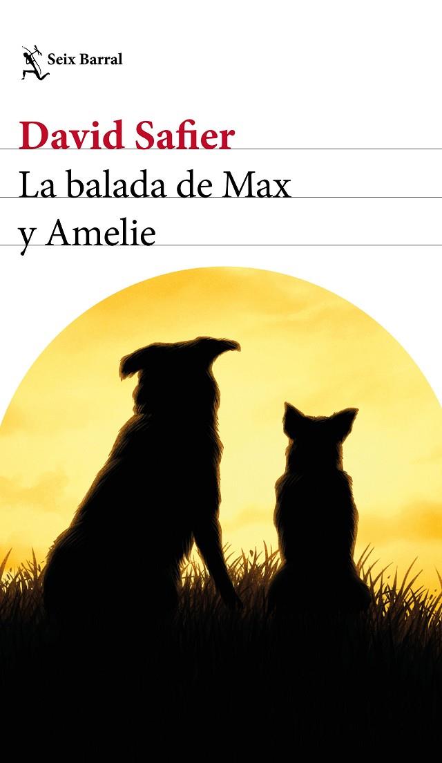 LA BALADA DE MAX Y AMELIE | 9788432234323 | SAFIER, DAVID