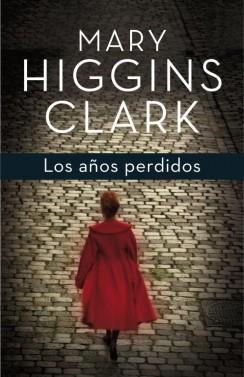 AÑOS PERDIDOS, LOS | 9788401353703 | HIGGINS CLARK, MARY