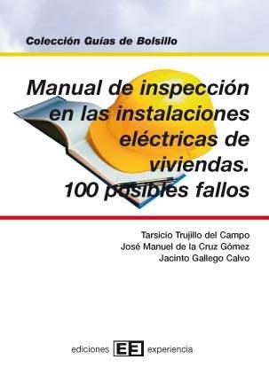 MANUAL DE INSPECCION EN LAS INSTALACIONES ELECTRICAS DE VIVI | 9788496283206 | TRUJILLO, T./ CRUZ, J.M. DE LA / GALLEGO, J.