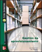 GESTION DE APROVISIONAMIENTO | 9788448141776 | GÓMEZ APARICIO, JUAN MIGUEL / MONTEALEGRE OLIVER, ELOY