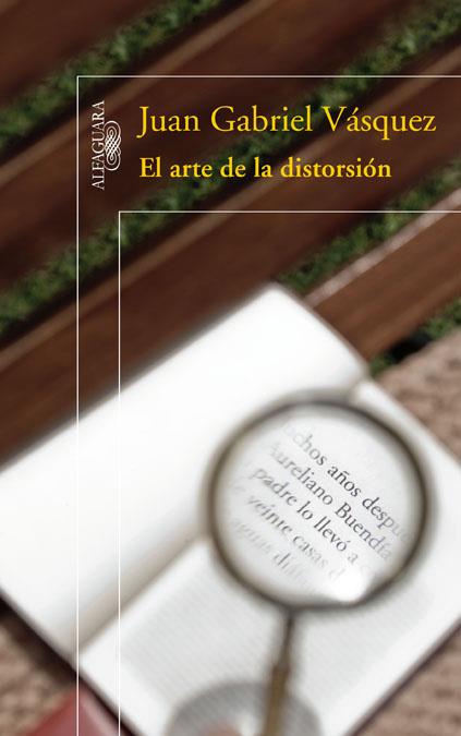 ARTE DE LA DISTORSION, EL | 9788420421575 | VASQUEZ, JUAN GABRIEL