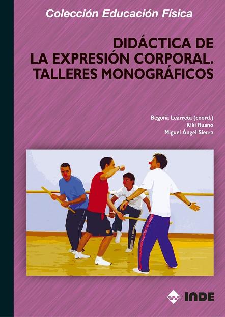 DIDACTICA DE LA EXPRESION CORPORAL : TALLERES MONOGRAFICOS | 9788497290845 | LEARRETA RAMOS, BEGOÑA