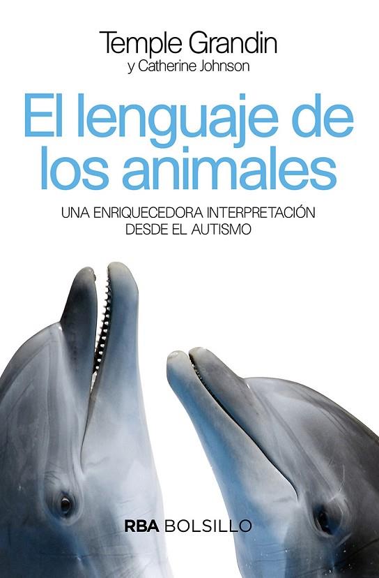 EL LENGUAJE DE LOS ANIMALES (BOLSILLO) | 9788492966899 | GRANDIN TEMPLE / JOHNSON CATHERINE