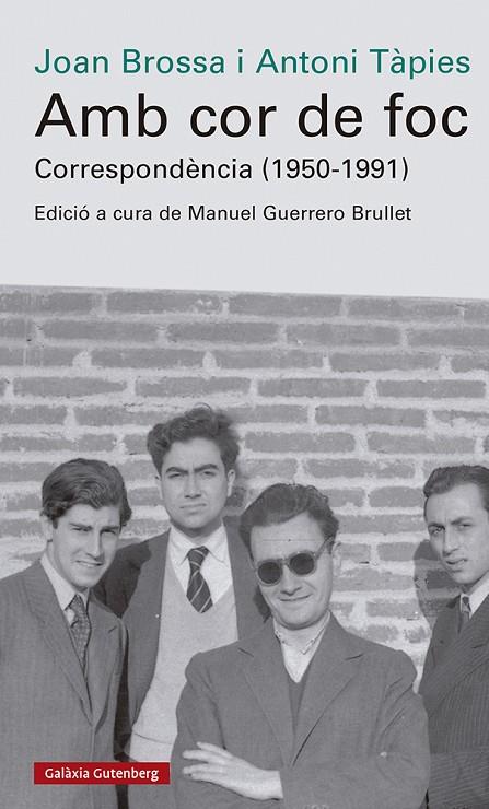 AMB COR DE FOC. CORRESPONDÈNCIA (1950-1991) | 9788419738042 | BROSSA, JOAN / TÀPIES, ANTONI