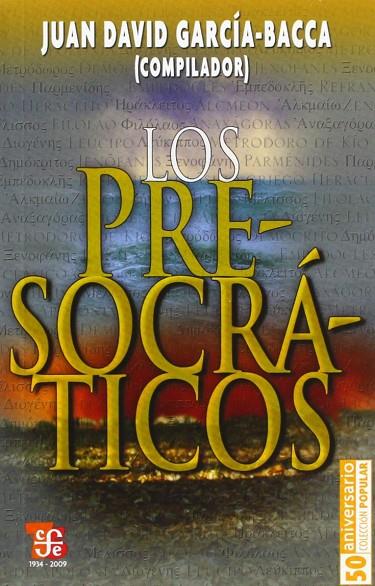 PRESOCRÁTICOS, LOS | 9789681601669 | GARCÍA BACCA, JUAN DAVID (COMP.)