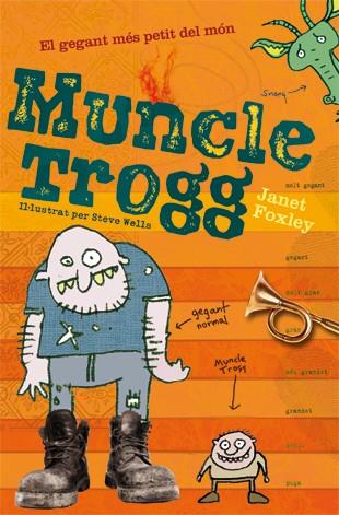 MUNCLE TROGG (CAT) | 9788424637767 | FOXLEY, JANET