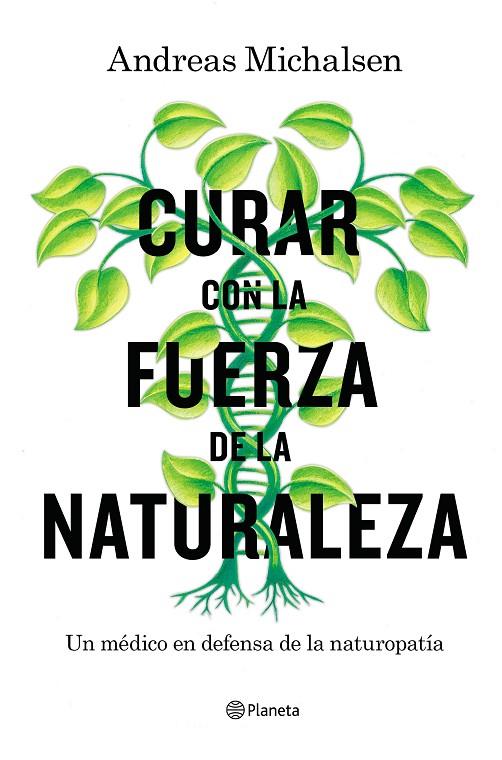 CURAR CON LA FUERZA DE LA NATURALEZA | 9788408181453 | MICHALSEN, ANDREAS / THORBRIETZ, PETRA
