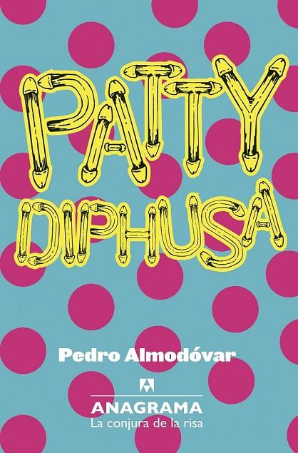 PATTY DIPHUSA | 9788433921079 | ALMODÓVAR CABALLERO, PEDRO