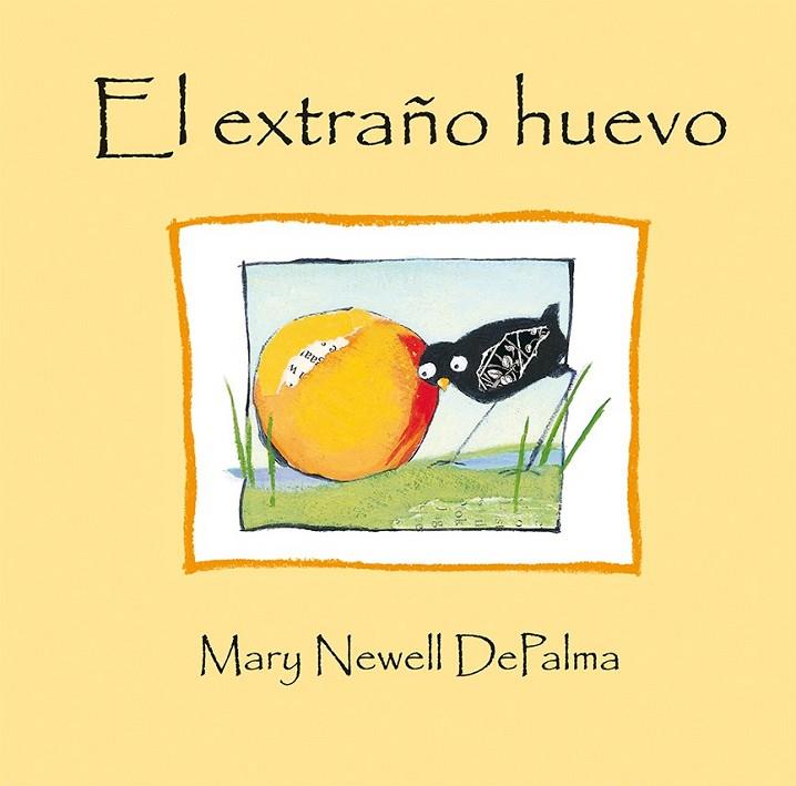 EL EXTRAÑO HUEVO | 9788416117772 | DEPALMA, MARY NEWELL